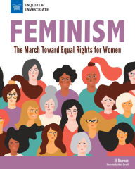 Title: Feminism: The March Toward Equal Rights for Women, Author: Jill Dearman