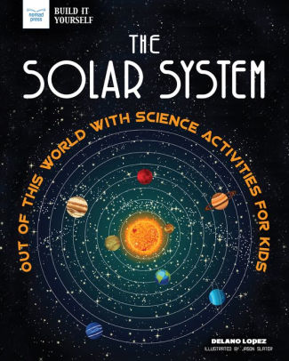 The Solar System Out Of This World With Science Activities For Kidspaperback