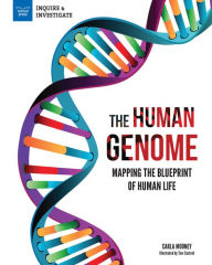 Title: The Human Genome: Mapping the Blueprint of Human Life, Author: Carla Mooney
