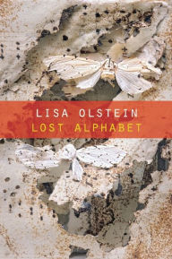 Title: Lost Alphabet, Author: Lisa Olstein