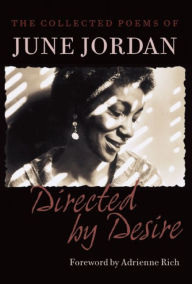 Title: Directed by Desire: The Collected Poems of June Jordan, Author: June Jordan