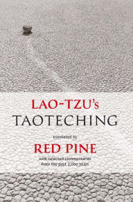 Title: Lao-Tzu's Taoteching: Translated by Red Pine with Selected Commentaries of the Past 2,000 Years, Author: Lao Tzu