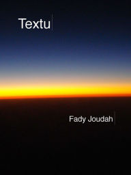 Title: Textu, Author: Fady Joudah