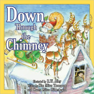 Title: Down Through The Chimney, Author: Kim Mitzo Thompson