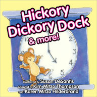 Title: Hickory Dickory Dock, Author: Kim Mitzo Thompson