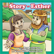 Title: The Story of Esther, Author: Kim Mitzo Thompson