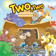 Title: Two By Two, Author: Kim Mitzo Thompson