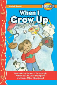 Title: When I Grow Up, Author: Kim Mitzo Thompson