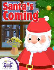 Title: Santa's Coming, Author: Kim Mitzo Thompson