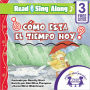 Como Esta El Tiempo Hoy? Read & Sing Along [Includes 3 Songs]