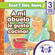 Title: A Mi Abuela Le Gusta Cocinar Read & Sing Along [Includes 3 Songs], Author: Kim Mitzo Thompson