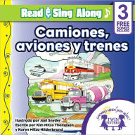 Title: Camiones, Aviones y Trenes Read & Sing Along [Includes 3 Songs], Author: Kim Mitzo Thompson