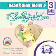 Title: I Love You More Read & Sing Along [Includes 3 Songs], Author: Kim Mitzo Thompson