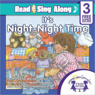 Title: It's Night-Night Time Read & Sing Along [Includes 3 Songs], Author: Kim Mitzo Thompson