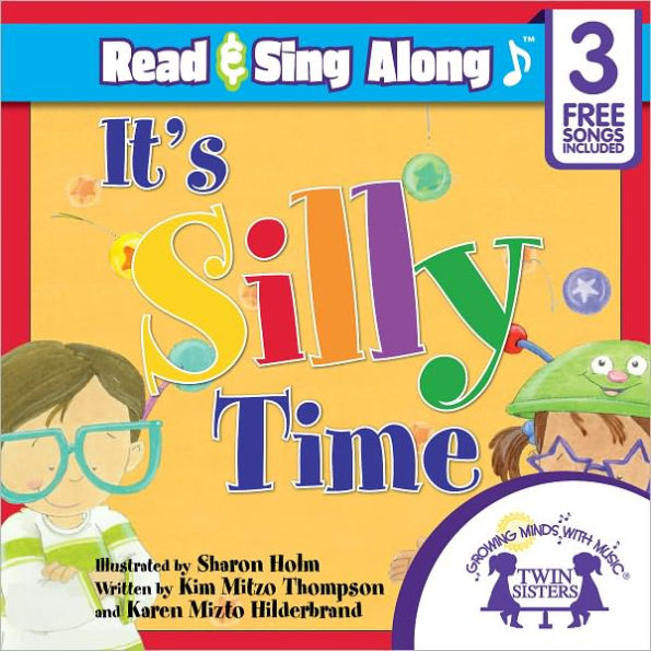 It's Silly Time Read & Sing Along [Includes 3 Songs]