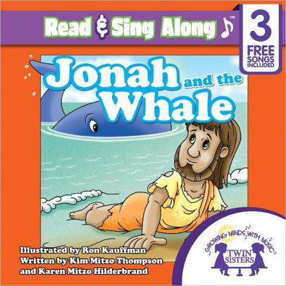 Jonah and the Whale Read & Sing Along [Includes 3 Songs] by Kim Mitzo ...