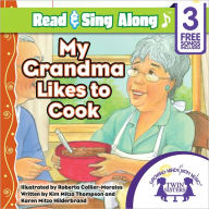 Title: My Grandma Likes to Cook, Author: Kim Mitzo Thompson