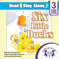 Title: Six Little Ducks Read & Sing Along [Includes 3 Songs], Author: Kim Mitzo Thompson