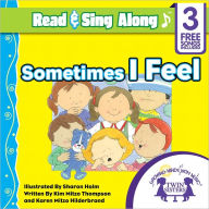 Title: Sometimes I Feel Read & Sing Along [Includes 3 Songs], Author: Kim Mitzo Thompson