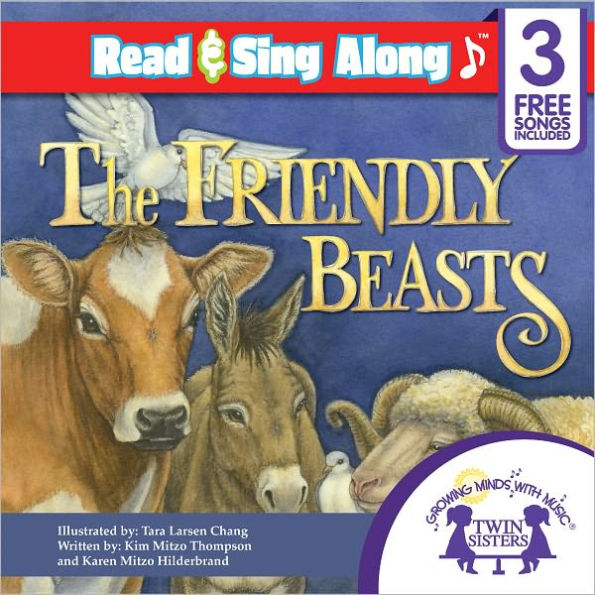 The Friendly Beasts Read & Sing Along [Includes 3 Songs] by Kim Mitzo