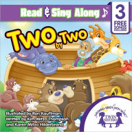 Title: Two By Two Read & Sing Along [Includes 3 Songs], Author: Kim Mitzo Thompson