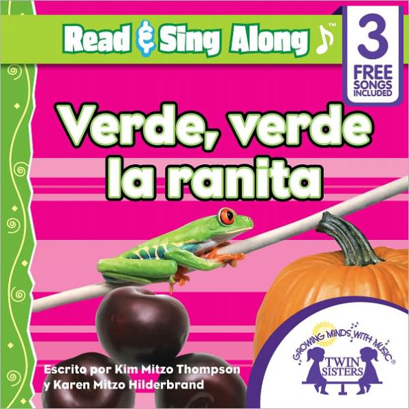 Verde, Verde La Ranita Read & Sing Along [Includes 3 Songs]