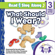 Title: What Should I Wear? Read & Sing Along [Includes 3 Songs], Author: Kim Mitzo Thompson
