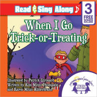 Title: When I Go Trick-Or-Treating Read & Sing Along [Includes 3 Songs], Author: Kim Mitzo Thompson