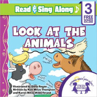 Title: Look At The Animals Read & Sing Along [Includes 3 Songs], Author: Kim Mitzo Thompson