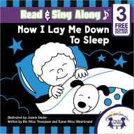 Title: Now I Lay Me Down To Sleep Read & Sing Along [Includes 3 Free Songs], Author: Kim Mitzo Thompson