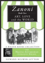 Zanoni Book Two: Art, Love, and the World: Magical Antiquarian Curiosity Shoppe, A Weiser Books Collection