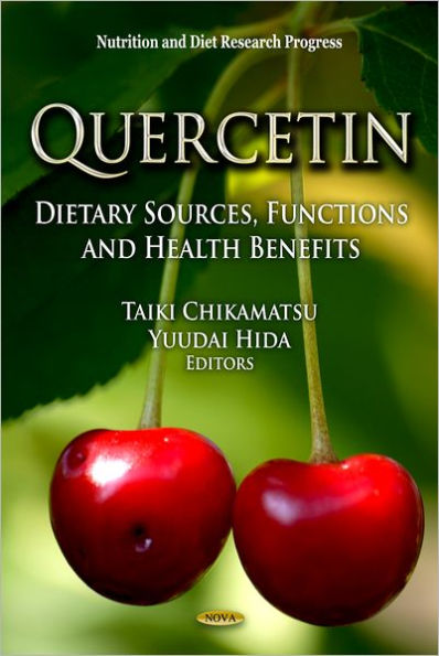 Quercetin: Dietary Sources, Functions and Health Benefits