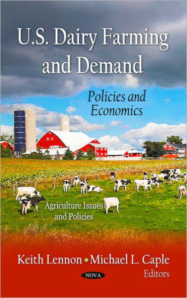 U.S. Dairy Farming and Demand: Policies and Economics