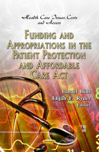 Funding & Appropriations in the Patient Protection & Affordable Care ACT
