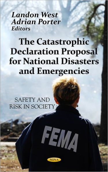 The Catastrophic Declaration Proposal for National Disasters and Emergencies