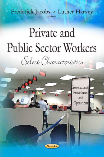 Private and Public Sector Workers: Select Characteristics