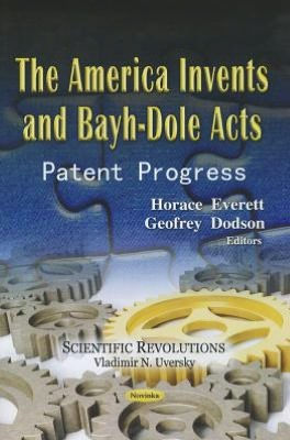 The America Invents and Bayh-Dole Acts: Patent Progress