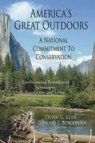 Title: America's Great Outdoors: A National Commitment To Conservation, Author: Devin G. Kerr