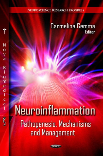 Neuroinflammation: Pathogenesis, Mechanisms and Management