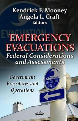 Emergency Evacuations : Federal Considerations and Assessments