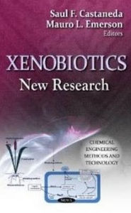 Title: Xenobiotics : New Research, Author: Saul F. Castaneda
