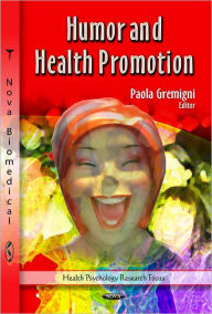 Title: Humor and Health Promotion, Author: Paola Gremigni