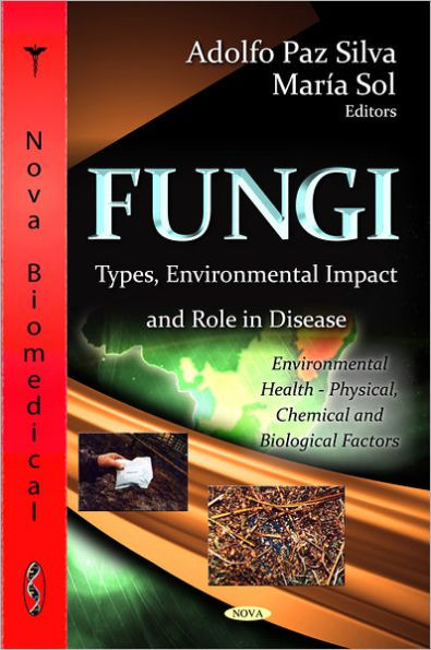 Fungi: Types, Environmental Impact and Role in Disease