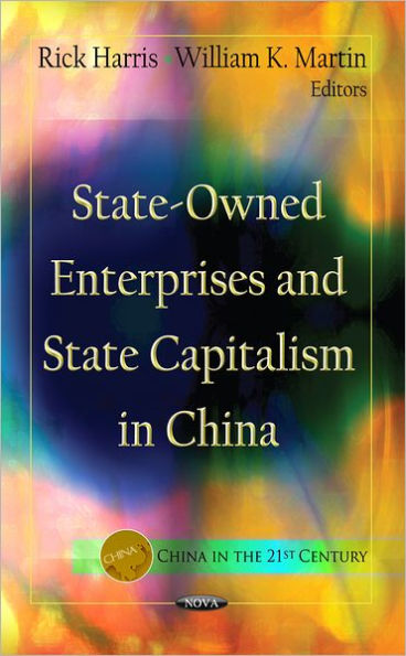 State-Owned Enterprises and State Capitalism in China