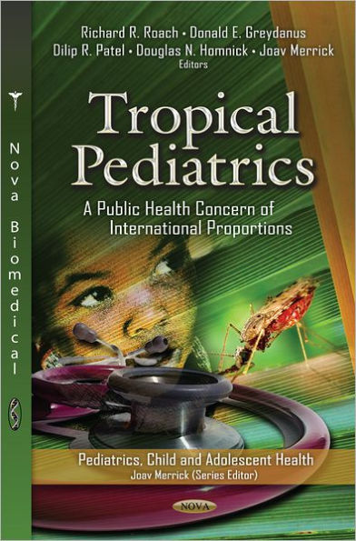 Tropical Pediatrics : A Public Health Concern of International Proportions