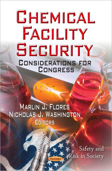 Chemical Facility Security : Considerations for Congress