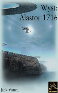 Title: Wyst: Alastor 1716, Author: Jack Vance