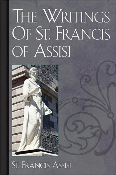 The Writings of St. Francis Assisi