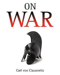 Title: On War, Author: Carl Von Clausewitz