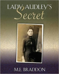 Title: Lady Audley's Secret, Author: M E Braddon